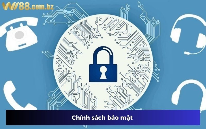Chính sách bảo mật Chính sách bảo mật
